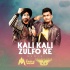 Kali Kali Zulfo Ke (Remix) - DJ Mani X DJ Baichun