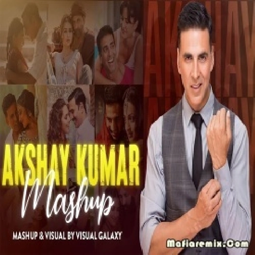 Akshay Kumar Mashup - Visual Galaxy