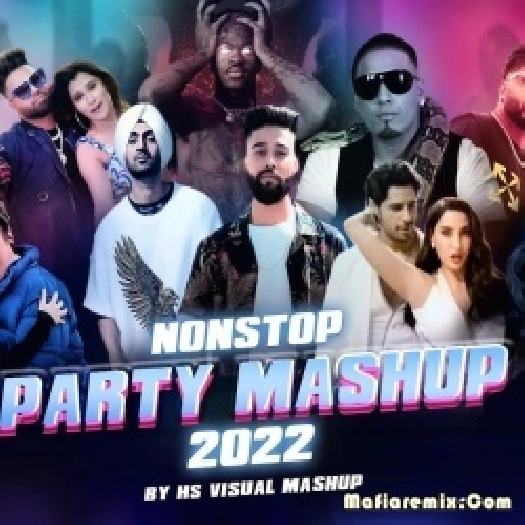 Nonstop Punjabi Party Mashup 2022 - HS Visual