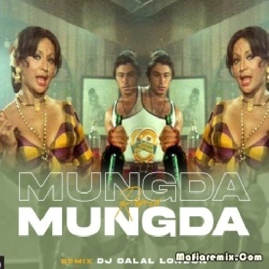 O Mungada Mungada (Original Version) Club Remix - DJ Dalal London