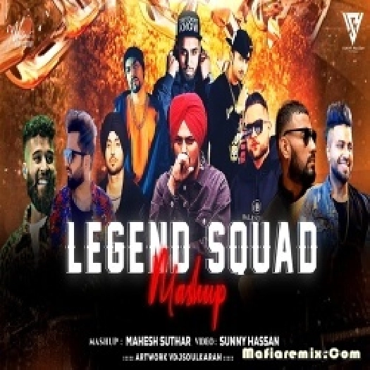Legend Squad Mashup - 2022 (Mahesh Suthar)