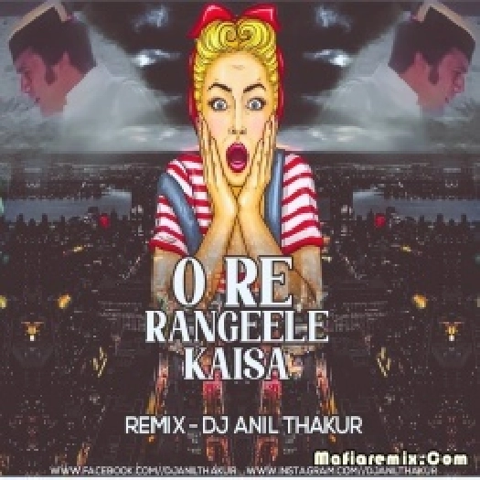 Tune O Rangeele x Pata Nahi Ji Kauna Sa - Remix DJ Anil Thakur