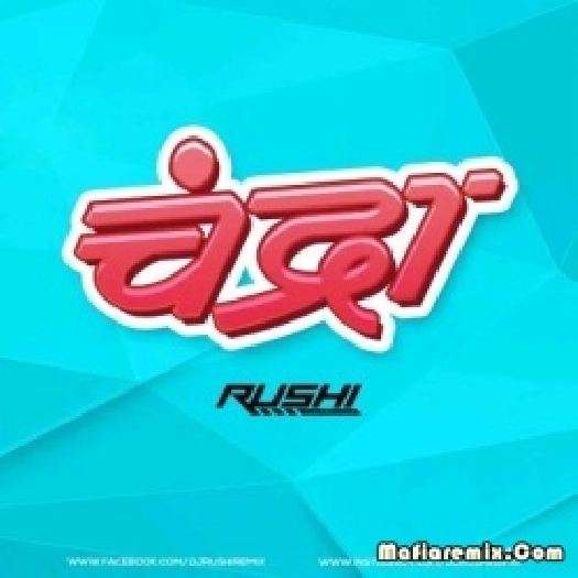 Chandra (Remix) - DJ Rushi