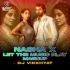 Nasha X Let The Music Play (Mashup) - DJ Vikkhyat