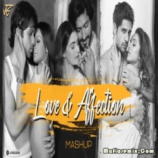 Love  Affection Mashup - Jay Guldekar