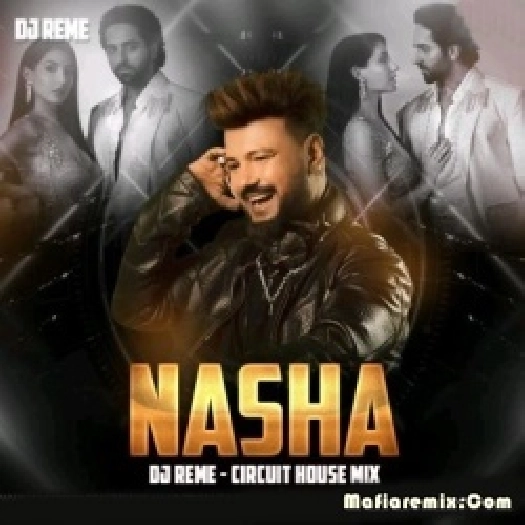 Nasha (Circuit House Mix) - DJ Reme