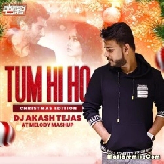 Tum Hi Ho (AT Melody Mashup) - DJ Akash Tejas