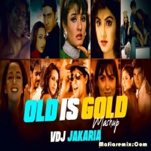 Old Is Gold Mashup - VDj Jakaria