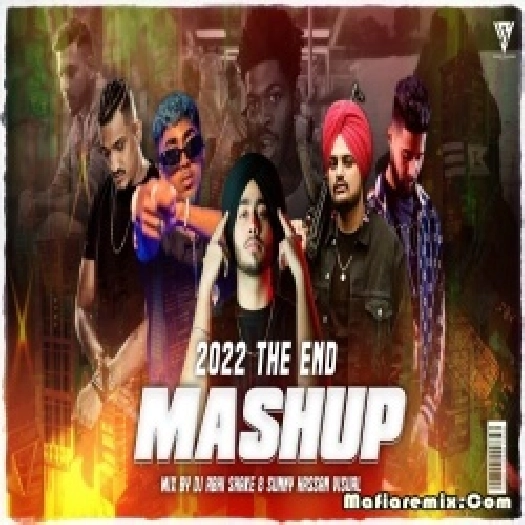 2022 THE END MASHUP - Sunny Hassan