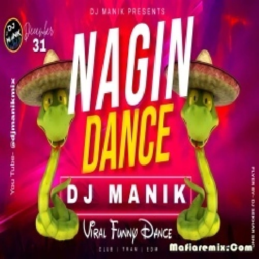 Nagin Dance 2023 EDM Drop Mix - Dj Manik