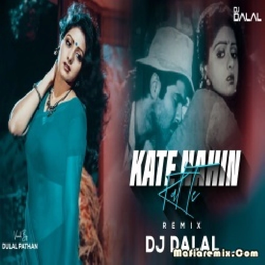Kate Nahin Kat Te Club Remix  - DJ Dalal London