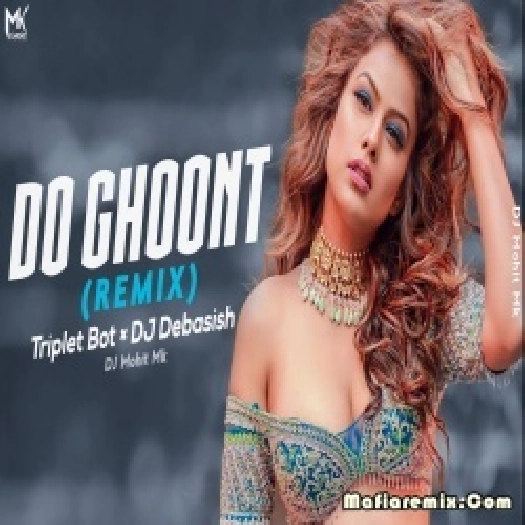 Do Ghoont Mujhe Bhi Pila De Sharabi Tapori Dj Remix - DJ Debasish