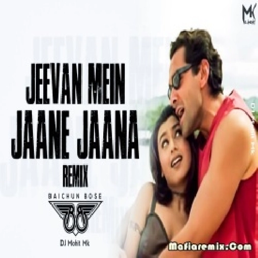 Jeevan Mein Jaane Jaa3a  Remix - DJ Baichun