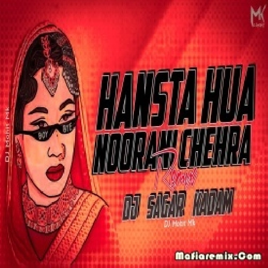 Hasta Hua Noorani Chehra Remix - DJ Sagar Kadam