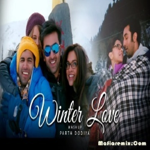 Winter Love Mashup 2023 - Parth Dodiya