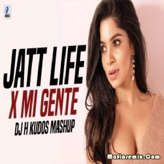 Jatt Life X Mi Gente (Mashup) DJ H Kudos