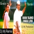 Main Tujhko Bhaga Laya Tapori Mix - Dj Mj Production