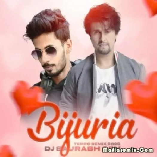 Bijuria (Tempo Remix 2023) - DJ Saurabh SFN