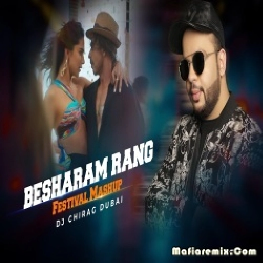 Besharam Rang Festival Mashup 2023 DJ Chirag Dubai