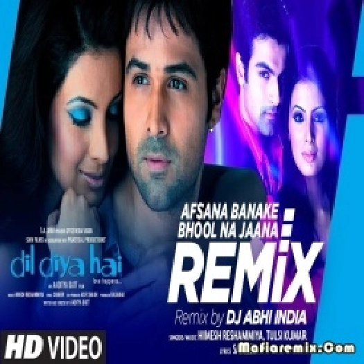 Afsana Banake Bhool Na Jaana Remix By DJ Abhi India