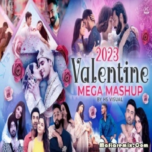 Valentine Romantic Mega Mashup 2023