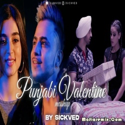 Punjabi Valentine Mashup 2023 - SICKVED