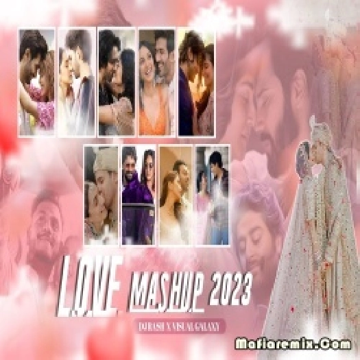 Valentines Day Special Love Mashup 2023 - Dj Rash