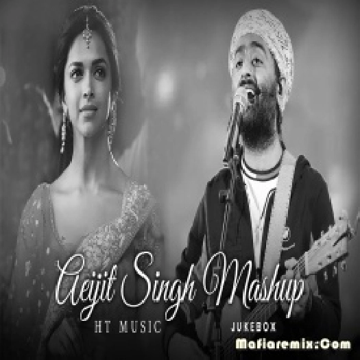 Arijit Singh Mashup Song 2023 HT Music
