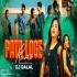 Pata Loge Bhojpuri Rap - Club Remix Dj Dalal