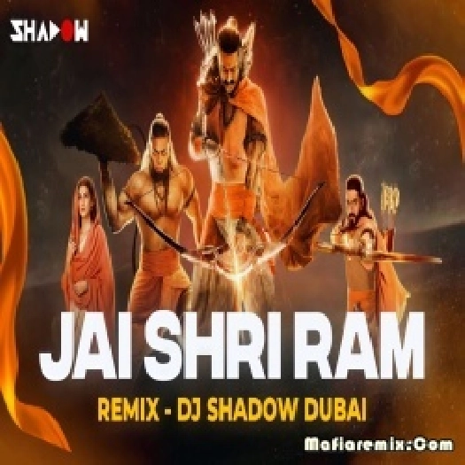 Jai Shri Ram Remixed By Dj Shadow Dubai