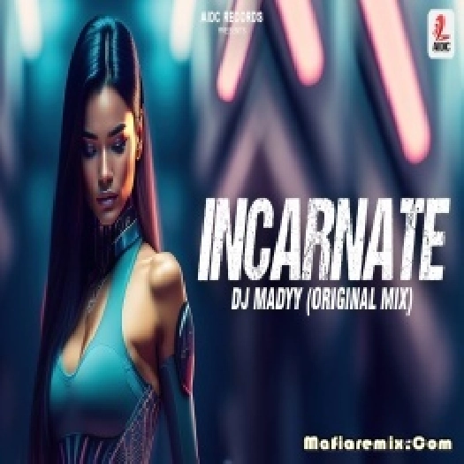 INCARNATE ORIGINAL MIX  by DJ MADYY