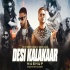 Desi Kalakaar Mega Mashup Remix by DJ Sumit Rajwanshi