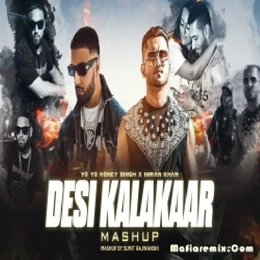 Desi Kalakaar Mega Mashup Remix by DJ Sumit Rajwanshi