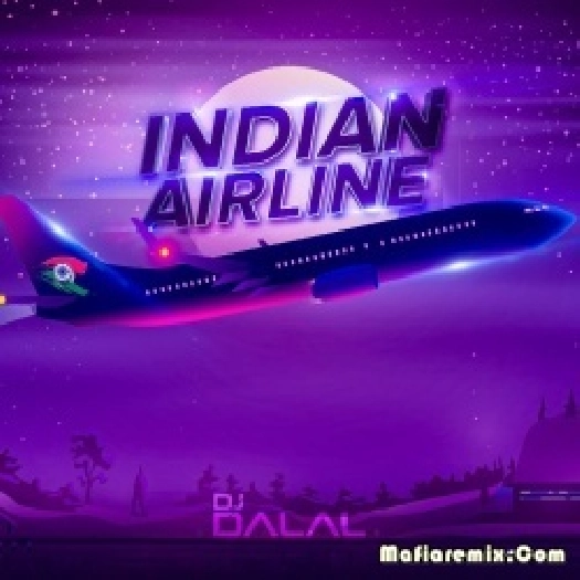 Indian Airlines Original Mix - DJ Dalal London