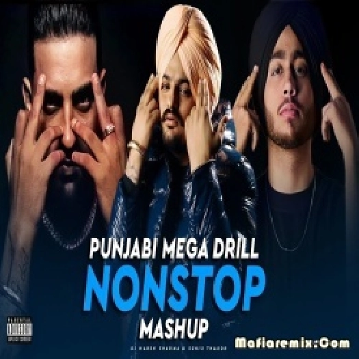 Nonstop Punjabi X English Latest  Drill Music Mashups by DJ HARSH SHARMA X SUNIX THAKOR