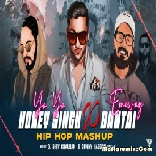 Honey Singh x Emiway Bantai Hip Hop Mashup 2023 by Sunny Hassan
