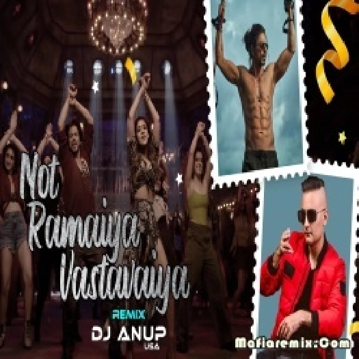 Not Ramaiya Vastavaiya Remix by Dj Anup USA