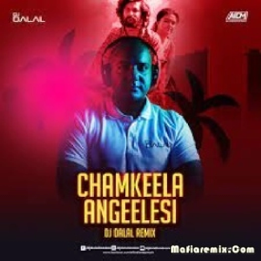 Chamkeela Angeelesi Club Remix DJ Dalal London