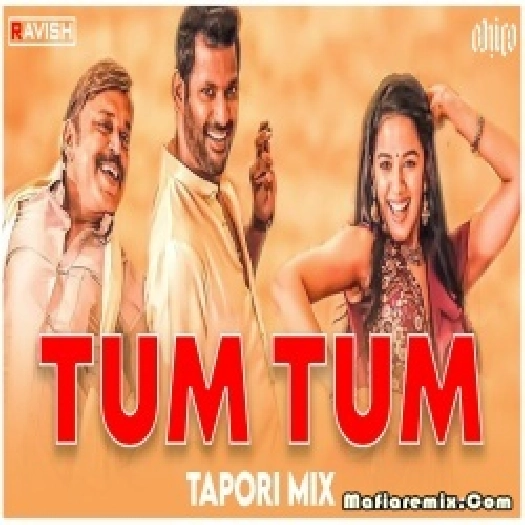 Tum Tum - Tapori Club Mix - DJ Ravish x DJ Chico