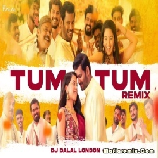 Tum Tum (Viral Reels) Club Remix - DJ Dalal London