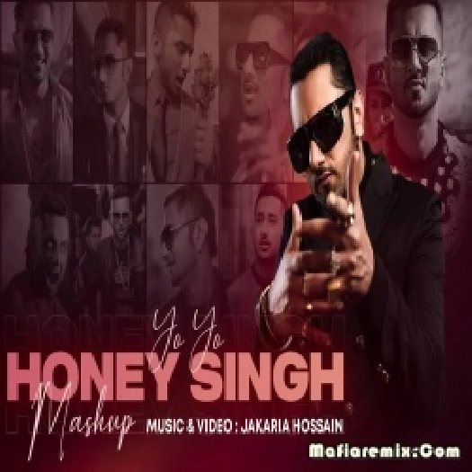 Yo Yo Honey Singh Mashup by VDj Jakaria