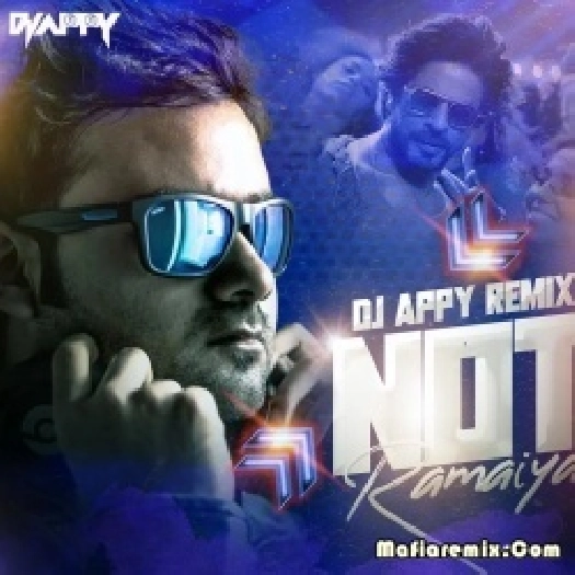 Not Ramaiya Vastavaiya (Remix) - DJ Appy
