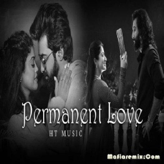 Permanent  Love Mashup - HT Music
