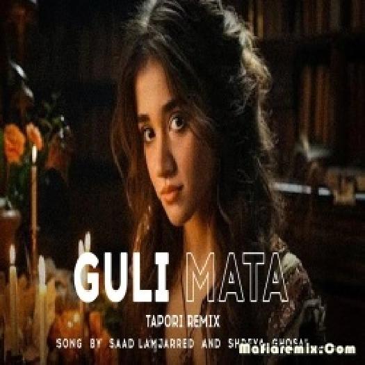 Guli Mata Tapori Mix - DJ ADDY