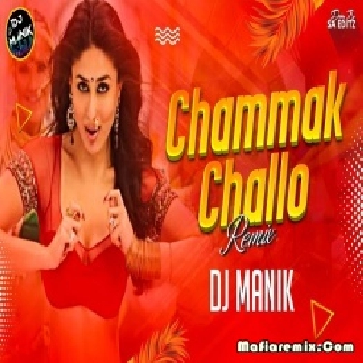 Chammak Challo Progressive House Mix DJ Manik
