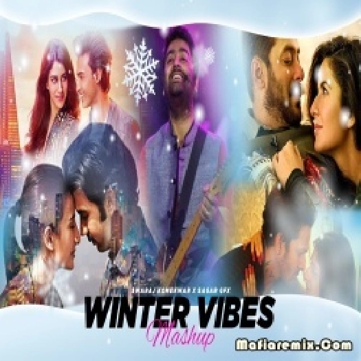 Winter Vibes Mashup 2023 by Swaraj Komejwar x Sagar Gfx