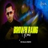 Brown Rang  (Ampiano Reggaeton Synthwave Remix)  by DJ Dalal London