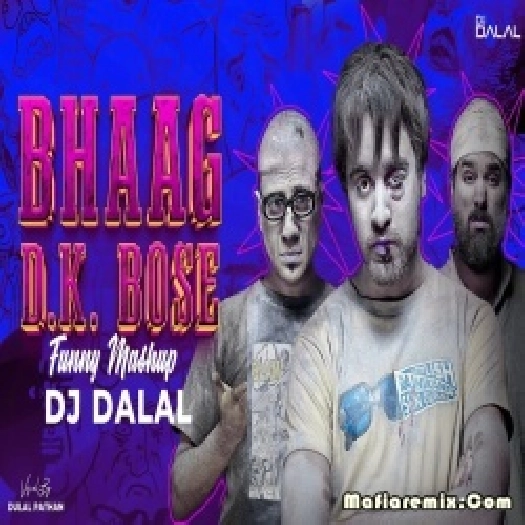 Bhag Non Veg Remix - DJ Dalal London