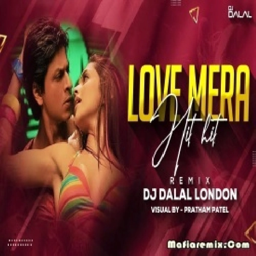 Love Mera Hit Hit - 130 BPM - Electro Club Remix - DJ Dalal London