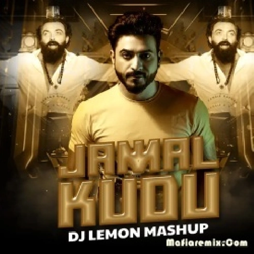 Jamal Kudu (Mashup Remix) - DJ Lemon